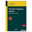 T�rk �dari Yarg�lama Hukuku Pratik �al��ma Kitab� 6. Bask� Se�kin Yay�nlar�