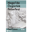 Hegel`de �zg�rl�k Felsefesi Bilge K�lt�r Sanat