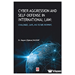 Cyber Aggression and Self-Defense in International Law  Ekin Yay�nlar�