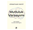 Mutluluk Varsay�m� Diyojen Yay�nc�l�k