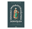 Osmanl� �mparatorlu�u`nda Dervi�ler Kronik Kitap