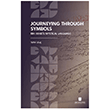 Journeying Through Symbols: Ibn Arabi s Mystical Language �bn Haldun �niversitesi Yay�nlar�