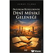 Erzurum Rifailerinde Dini Musiki Gelene�i Kitabe Yay�nlar�