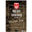 Milli T�rk Talebe Birli�i Bir Neslin �n�as� Misvak Ne�riyat Yay�nevi
