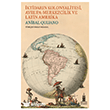 �ktidar�n Kolonyalitesi Avrupa-Merkezcilik ve Latin Amerika Beyo�lu Kitabevi