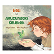 Neli ve Avucundaki Kelebek �topya �ocuk