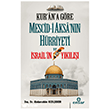 Kur`an`a G�re Mescid-i Aksa`n�n H�rriyeti ve �srail`in Y�k�l��� Ensar Ne�riyat