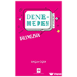 Denemeden Bilemezsin - Fragmanlar 2 �t�ken Ne�riyat