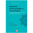 Siret - S�nnet K�lliyat� 3 - S�nnetin Epistemolojik ve Te�ri� De�eri Bab�ali K�lt�r Yay�nc�l���
