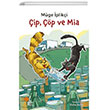 �ip, ��p ve Mia G�n����� Kitapl���