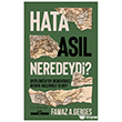 Hata As�l Neredeydi? Orta Do�u da Demokrasi Neden Ba�ar�s�z Oldu? Tima� Tarih