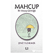 Mahcup - Bir Aray�� G�nl��� �lke Yay�nc�l�k