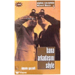 Bana Arkada��n� S�yle �lke Yay�nc�l�k