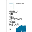 Mutlu Bir Aile Hayat�n�n K��e Ta�lar� �lke Yay�nc�l�k