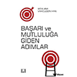 Ba�ar� Ve Mutlulu�a Giden Ad�mlar �lke Yay�nc�l�k