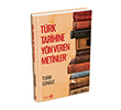 T�rk Tarihine Y�n Veren Metinler Ciltli Yeditepe Yay�nevi