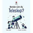 Nereden ��kt� Bu Teleskop? T�B�TAK Yay�nlar�