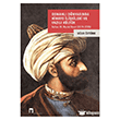 Osmanl� D�nyas�nda Himaye �li�kileri ve Yaz�l� K�lt�r Dergah Yay�nlar�