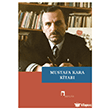 Mustafa Kara Kitab� Dergah Yay�nlar�