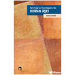 Yeni �nsan ve Ulus Olu�umunda Roman A�k� Dergah Yay�nlar�