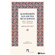 Kalplerin Allah �le Bulu�mas�/ H�di l-Kul�b �l� Lik�i l-Mahb�b Dergah Yay�nlar�