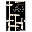 A��k Beyaz Dergah Yay�nlar�