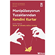 Manip�lasyonun Tuzaklar�ndan Kendini Kurtar Tima� Yay�nlar�