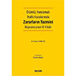 �l�ml�, Yaralamal� Trafik Kazalar�nda Zararlar�n Tazmini Ba�vurucunun El Kitab� 3. Bask� Se�kin Yay�nlar�