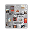 Tarih Boyunca Sanat Yap� Kredi Yay�nlar�