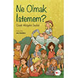 Ne Olmak �stemem? Can �ocuk Yay�nlar�