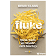 Fluke: �ans, Kaos ve Hayat�n Gizli Mant��� Okuyan Us Yay�nlar�