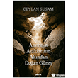 Annemin Ayaklar�n�n Alt�ndan Do�an G�ne� Alfa Yay�nlar�
