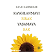 Kayg�lanmay� B�rak Ya�amaya Bak Mona Kitap
