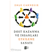 Dost Kazanma ve �nsanlar� Etkileme Sanat� Mona Kitap