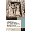 Hitit Kral� IV. Tudhaliya Alfa Yay�nlar�