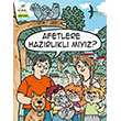 Afetlere Haz�rl�kl� m�y�z? Elma �ocuk