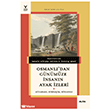 Osmanl�`dan G�n�m�ze �nsan�n Ayak �zleri Alfa Yay�nlar�