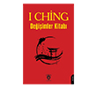 I Ching ya da De�i�imler Kitab� Dorlion Yay�nlar�