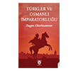 T�rkler ve Osmanl� �mparatorlu�u Dorlion Yay�nlar�