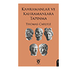 Kahramanlar ve Kahramanlara Tap�nma Dorlion Yay�nlar�