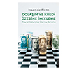 Dola��m ve Kredi �zerine �nceleme Ticaret K�skan�l��� �zerine Deneme Dorlion Yay�nlar�