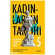 Kad�nlar�n Tarihi 5 - 20. Y�zy�lda K�lt�rel Bir Kimli�e Do�ru (Ciltli) Alfa Yay�nlar�