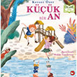 K���k Bir An (Organik Kitap) Beyaz Balina Yay�nlar�
