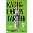 Kad�nlar�n Tarihi 2 - Orta�a��n Sessizli�i (Ciltli) Alfa Yay�nlar�
