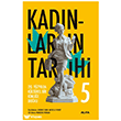 Kad�nlar�n Tarihi 5 - 20. Y�zy�lda K�lt�rel Bir Kimli�e Do�ru Alfa Yay�nlar�