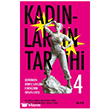 Kad�nlar�n Tarihi 4 - Devrimden D�nya Sava��na Feminizmin Ortaya ��k��� Alfa Yay�nlar�