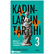 Kad�nlar�n Tarihi 3 - R�nesans ve Ayd�nlanma �a�� Paradokslar� Alfa Yay�nlar�