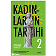 Kad�nlar�n Tarihi 2 - Orta�a��n Sessizli�i Alfa Yay�nlar�