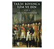 Tarih Boyunca �lim ve Din Cilt 2 Dorlion Yay�nlar�