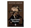 Operadaki Hayalet Dorlion Yay�nlar�